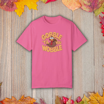 Gobble 'Til You Wobble - Thanksgiving T-Shirt Unisex