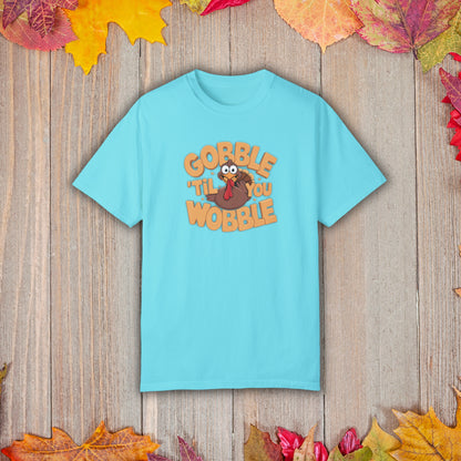 Gobble 'Til You Wobble - Thanksgiving T-Shirt Unisex