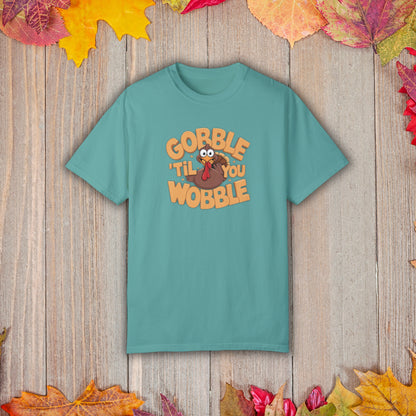 Gobble 'Til You Wobble - Thanksgiving T-Shirt Unisex