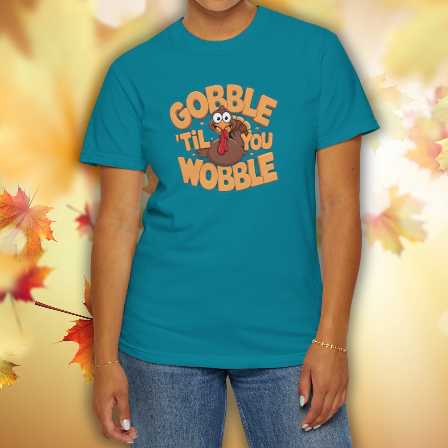 Gobble 'Til You Wobble - Thanksgiving T-Shirt Unisex